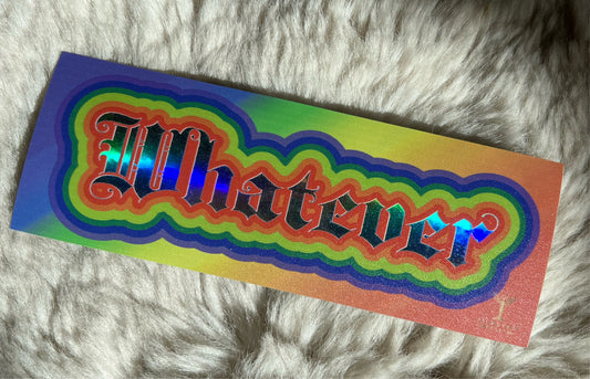 WHATEVER sticker